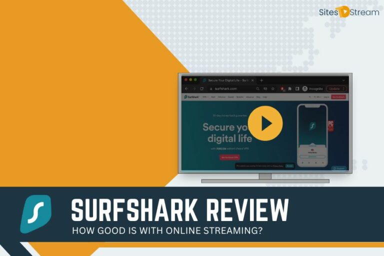Surfshark VPN Review - Does It Allow Streaming?